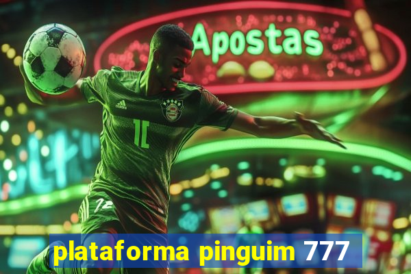 plataforma pinguim 777